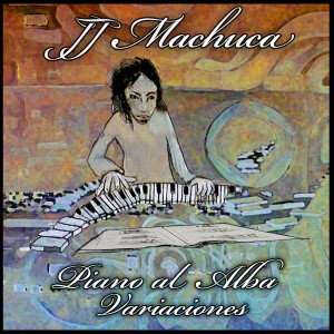 JJ Machuca_Piano al alba, Variaciones_Nada Personal_El club del escenario