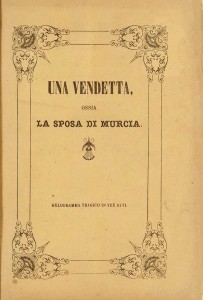 Una Vendetta, Ossia. La Sposa di Murcia-portada-bibalvi-señor de cazcalees-el club del escenario