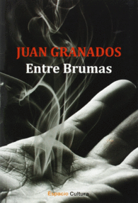 Juan Granados_Entre Brumas