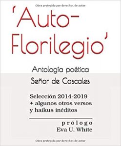 Señor de Cascales_Antología poética_Auto-Florilegio